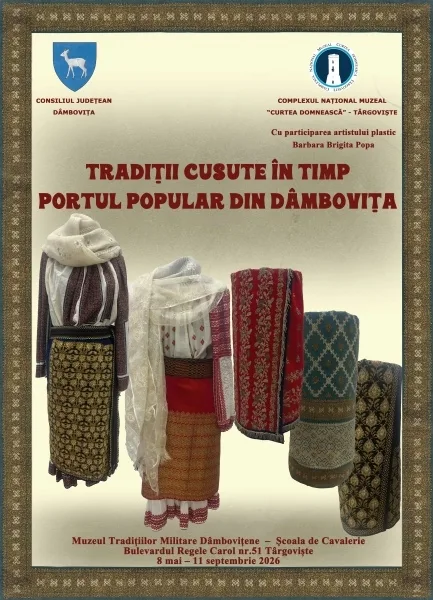 „Tradiții cusute în timp - portul popular din Dâmbovița”- expoziție temporară